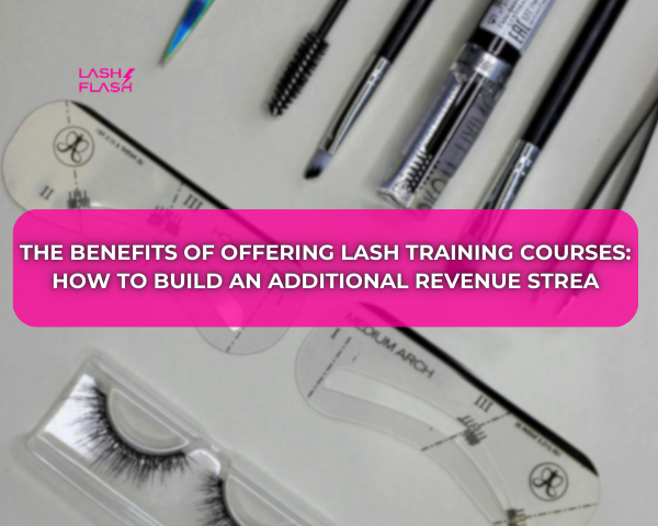 The Benefits of Offering Lash Training Courses: How to Build an ...
