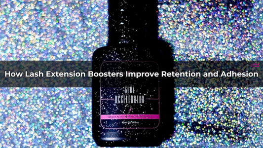 How Lash Extension Boosters Improve Retention and Adhesion