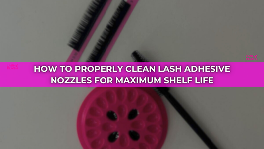 How to properly clean Lash Adhesive nozzles for maximum shelf life