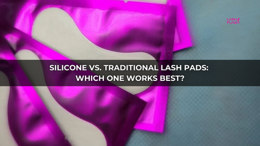 Silicone vs. Traditional Lash Pads: Which One Works Best?