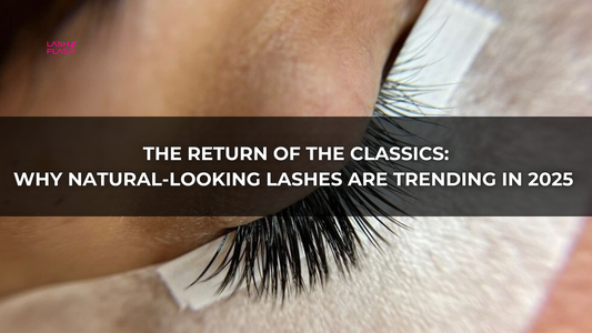 The Return of the Classics: Why Natural-Looking Lashes Are Trending in 2025