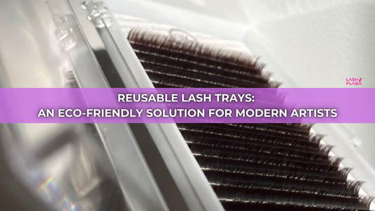 Reusable Lash Trays: An eco-friendly solution for modern artists